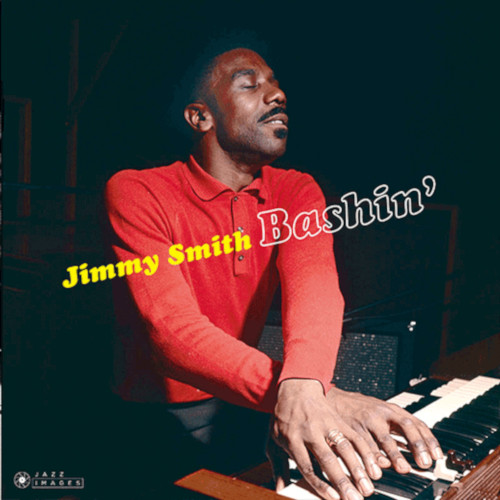 JIMMY SMITH / ジミー・スミス / Bashin’(LP/180g)