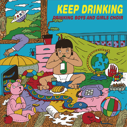 DRINKING BOYS AND GIRLS CHOIR / KEEP DRINKING (LP)