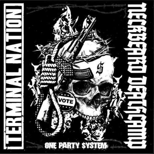 TERMINAL NATION : NECKBEARD DEATHCAMP / ONE PARTY SYSTEM (7"/SCENE SUPPORT VERSION)