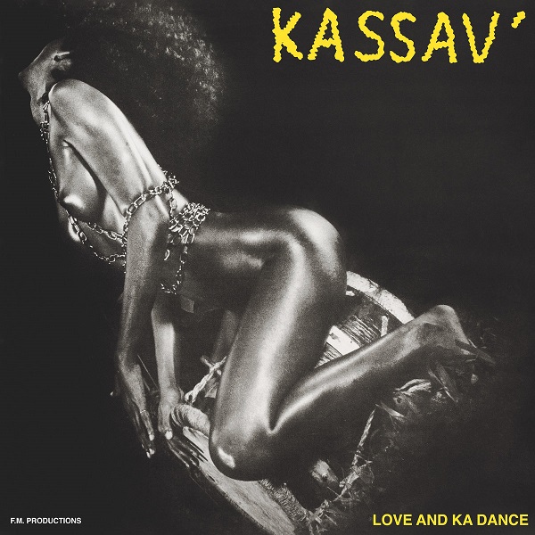 KASSAV / LOVE AND KA DANCE