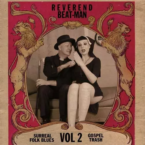 REVEREND BEAT-MAN / リヴェレンドビートマン / SURREAL FOLK BLUES GOSPEL TRASH VOL. 2