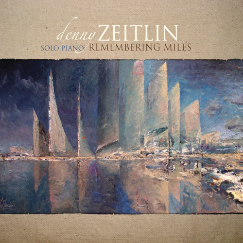 DENNY ZEITLIN / デニー・ザイトリン / Solo Piano: Remembering Miles