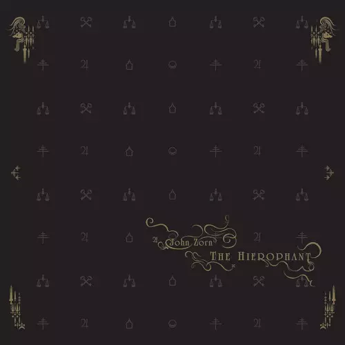 Hierophant/JOHN ZORN/ジョン・ゾーン｜JAZZ｜ディスクユニオン