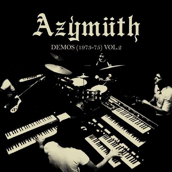AZYMUTH / アジムス / DEMOS 1973-1975 VOLUME 2 (LP)