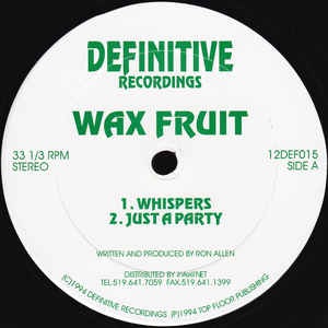 WAX FRUIT / WHISPERS