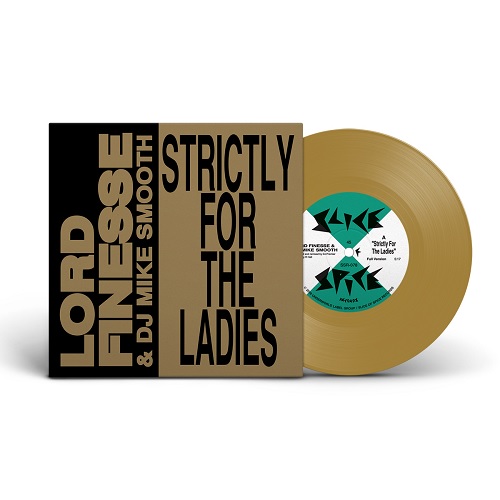 LORD FINESSE & DJ MIKE SMOOTH / STRICTLY FOR THE LADIES b/w KEEP IT FLOWING (LARGE PRO REMIX) 7"(GOLD VINYL)