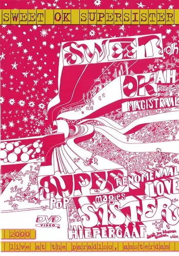 SWEET OK SUPERSISTER: LIVE AT THE PARADISO,AMSTERDAM 2000