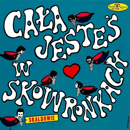 SKALDOWIE / CALA JESTE? W SKOWRONKACH - 180g LIMITED VINYL