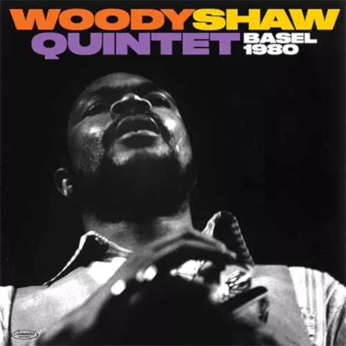 WOODY SHAW / ウディ・ショウ / Basel 1980(2CD)