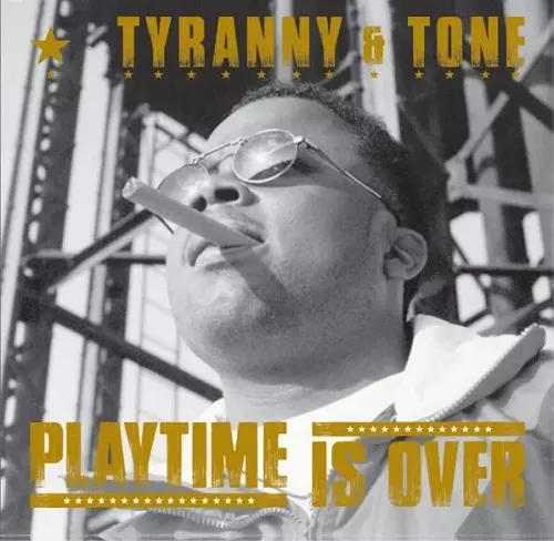 TYRANNY & TONE / PLAYTIME IS OVER (COLORED VINYL)