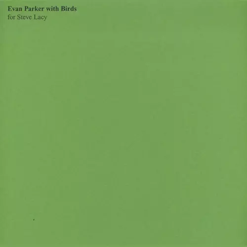 Evan Parker With Birds - For Steve Lacy(LP)/EVAN PARKER/エヴァン