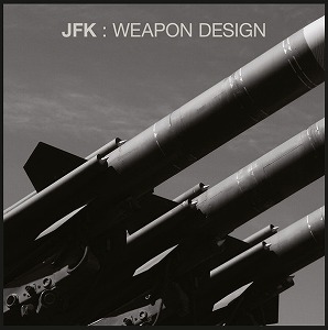 JFK (NOISE / AVANT-GARDE) / WEAPON DESIGN (CD)