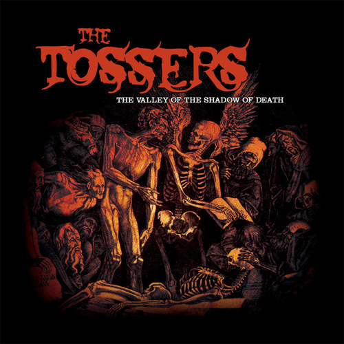 TOSSERS / トッサーズ / VALLEY OF THE SHADOW OF DEATH (LP)