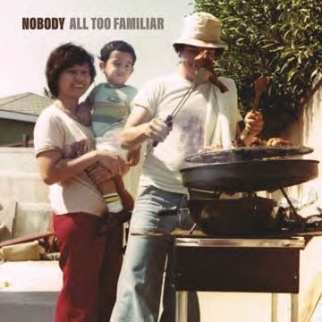 NOBODY / ノーバディ / ALL TOO FAMILIAR "LP"