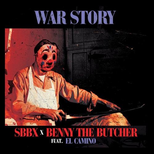 SBBX X BENNY THE BUTCHER FT.EL CAMINO / WAR STORY 7"