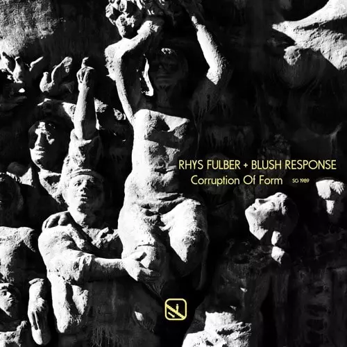 RHYS FULBER / BLUSH RESPONSE / CORRUPTION OF FORM