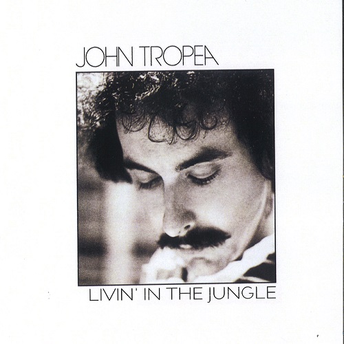JOHN TROPEA / ジョン・トロペイ / LIVIN' IN THE JUNGLE / CAN'T HIDE LOVE (7")