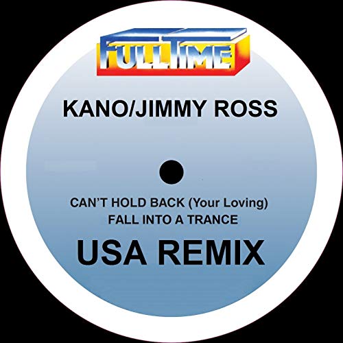 KANO / JIMMY ROSS / CAN'T HOLD BACK / FALL INTO A TRANCE (12")