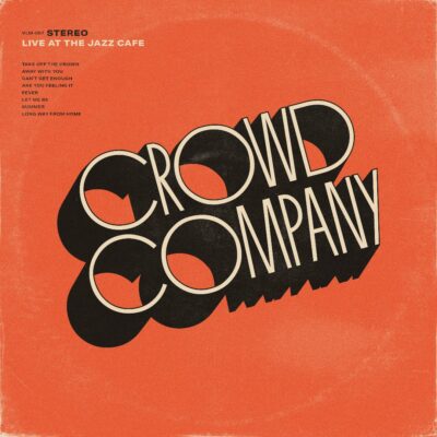 CROWD COMPANY / LIVE AT THE JAZZ CAFE (LP)