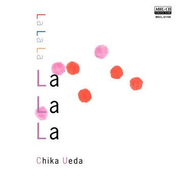 CHIKA UEDA / 上田知華 / LaLaLa[MEG-CD]