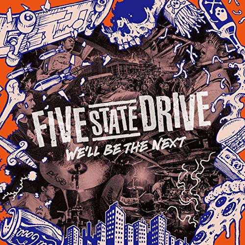 FIVE STATE DRIVE / We'll be the Next