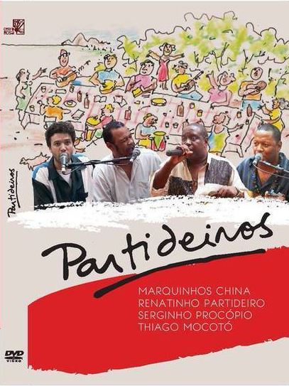 MARQUINHO CHINA & RENATINHO PARTIDEIRO & SERGINHO PROCOPIO & TIAGO MOCOTO / マルキーニョ・シナ & ヘナチーニョ・パルチデイロ & セルジーニョ・プロコピオ & チアーゴ・モコト / PARTIDEIROS (DVD)