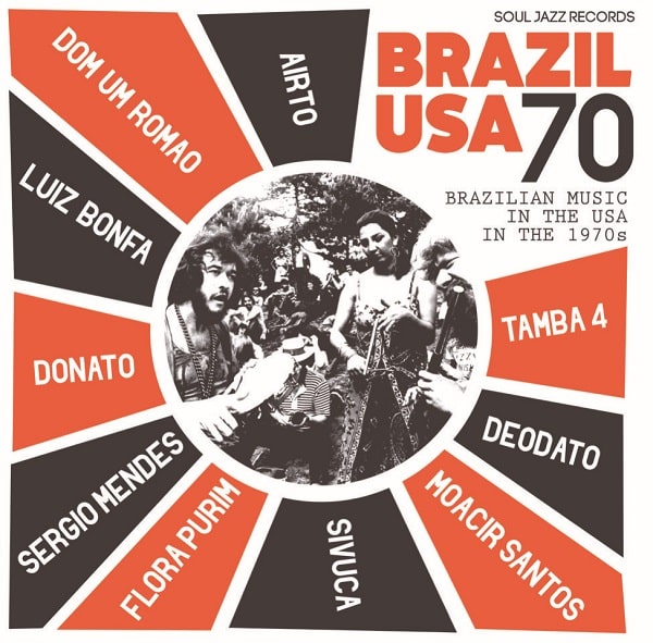 V.A. (SOUL JAZZ RECORDS PRESENTS BRAZIL USA - BRAZILIAN MUSIC IN THE USA IN THE 1970S) / SOUL JAZZ RECORDS PRESENTS BRAZIL USA - BRAZILIAN MUSIC IN THE USA IN THE 1970S