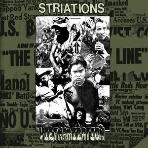STRIATIONS / VIETNAMIZATION (2CD)
