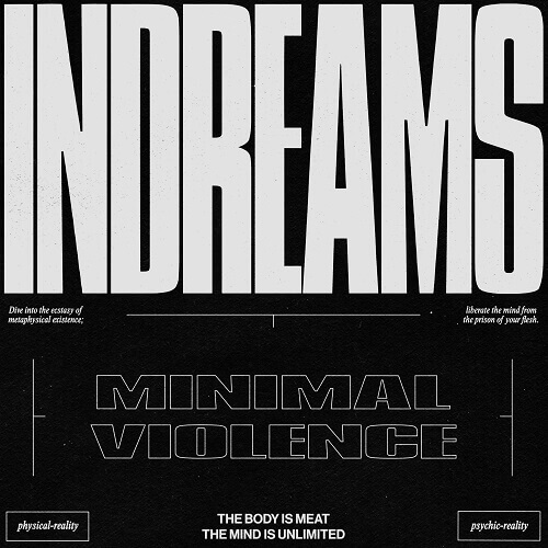 MINIMAL VIOLENCE / INDREAMS (LP)
