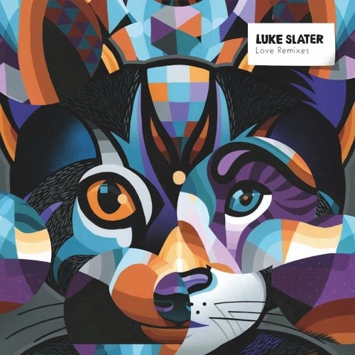 LUKE SLATER / ルーク・スレーター / LOVE REMIXES