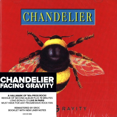 CHANDELIER / FACEING GRAVITY: 2CD EDITION - REMASTER