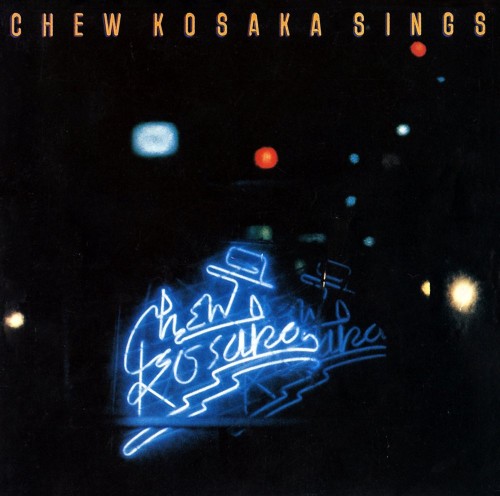 CHU KOSAKA / 小坂忠 / Chew Kosaka Sings(デラックス・エディション)