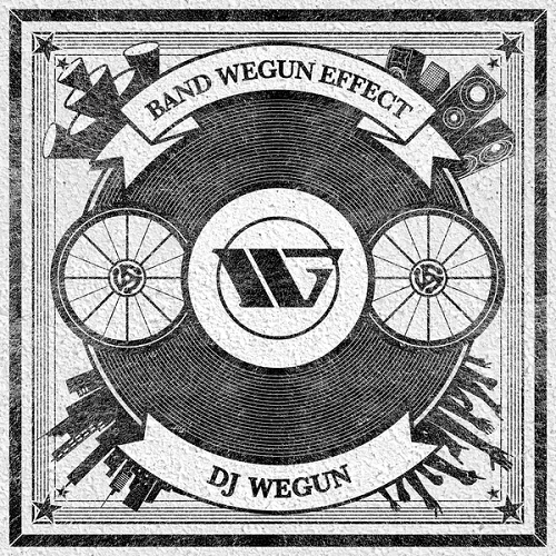 DJ WEGUN / BAND WEGUN EFFECT