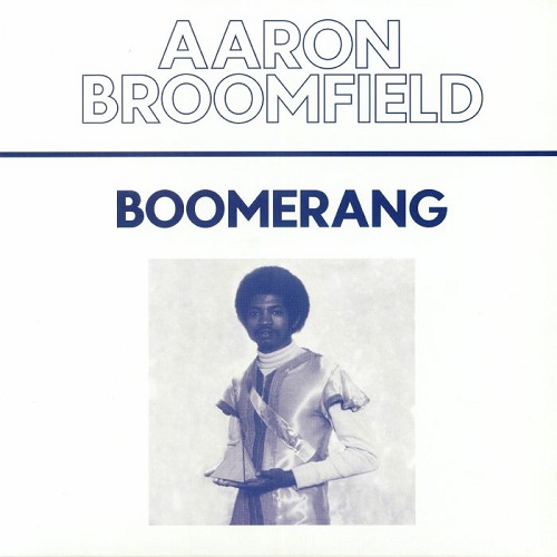 AARON BROOMFIELD / BOOMERANG (12")