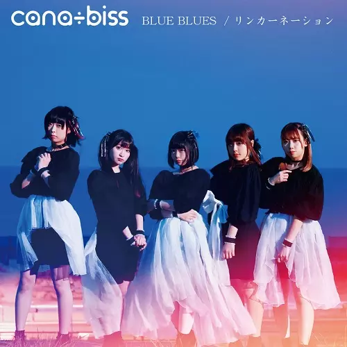 cana÷biss / BLUE BLUES/リンカーネーション