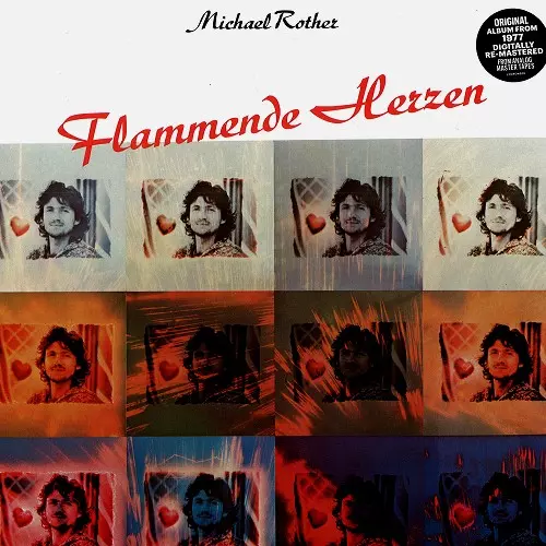 MICHAEL ROTHER / ミヒャエル・ローター / FLAMMENDE HERZEN - 180g LIMITED VINYL/2019 DIGITAL REMASTER