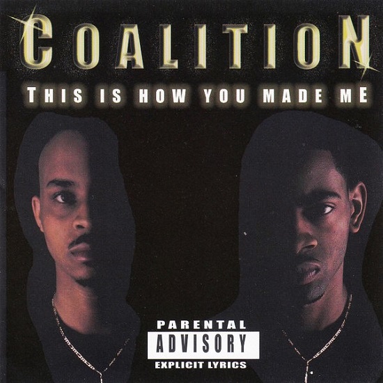 COALITION / THIS IS HOW YOU MADE ME