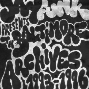 V.A. (JAY FUNK PRESENTS) / THE BALTIMORE ARCHIVES 1993-1996
