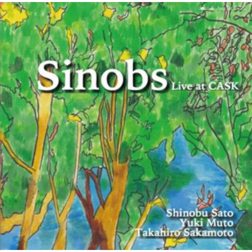SATO SHINOBU / 佐藤忍 / SINOBS LIVE AT CASK / シノブス・ライブ・アットCASK