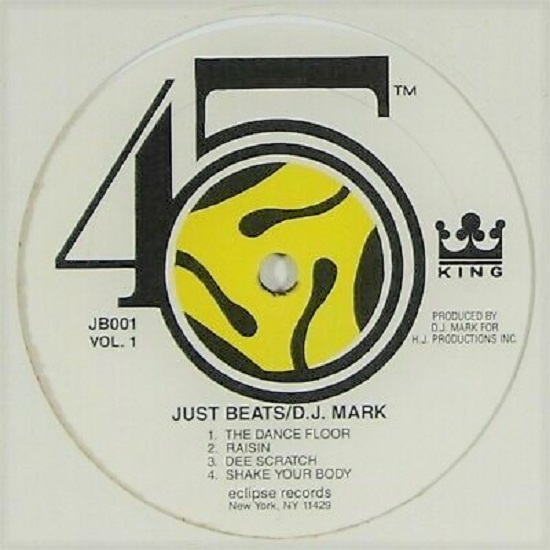 45 KING / 45キング (DJ マーク・ザ・45・キング) / JUST BEATS VOL. 1