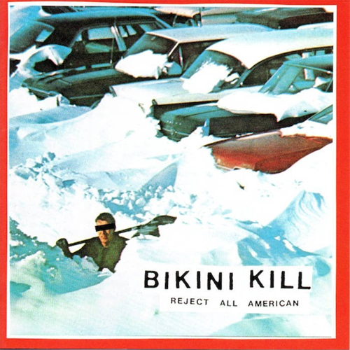 BIKINI KILL / ビキニキル / REJECT ALL AMERICAN (LP)
