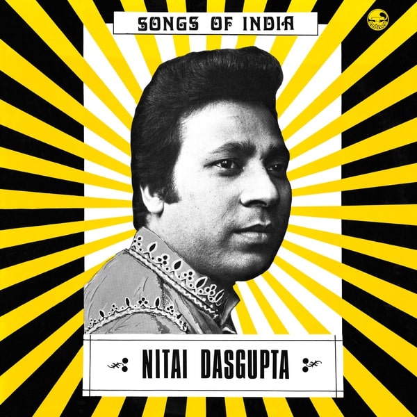 NITAI DASGUPTA / ニタイ・ダスグプタ / SONGS OF INDIA
