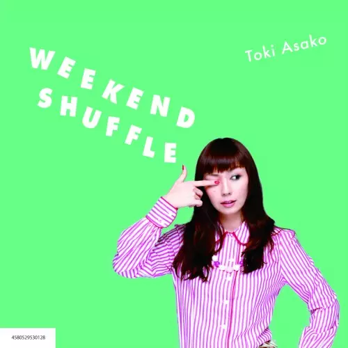 WEEKEND SHUFFLE/ASAKO TOKI/土岐麻子｜日本のロック｜ディスク