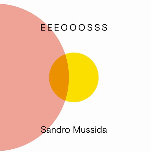 SANDRO MUSSIDA / EEEOOOSSS