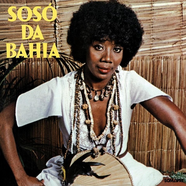 SOSO DA BAHIA / ソソ・ダ・バイーア / SOSO DA BAHIA (1978)