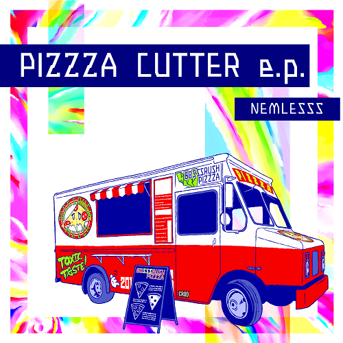 PIZZZA CUTTER e.p./NEMLESSS/ネムレス｜日本のロック｜ディスク ...