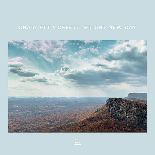 CHARNETT MOFFETT / チャーネット・モフェット / Bright New Day