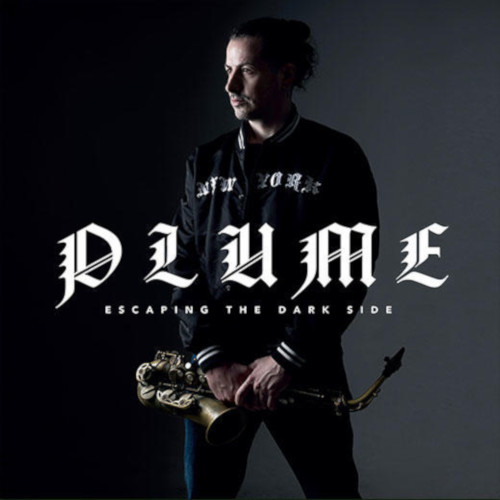 PLUME(JAZZ) / Escaping the Dark Side