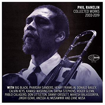 PHIL RANELIN / フィル・ラネリン / Collected Works 2003-2019(3LP)