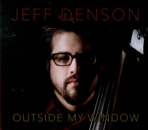 JEFF DENSON / ジェフ・デンソン / Outside My Window